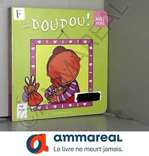Imagen del vendedor de C'est mon doudou ! a la venta por Ammareal
