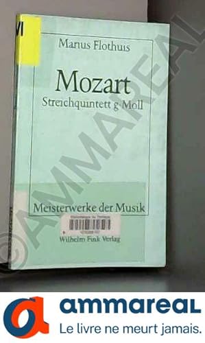 Bild des Verkufers fr Wolfgang Amadeus Mozart - Streichquintett g-Moll, KV 516 (Livre en allemand) zum Verkauf von Ammareal