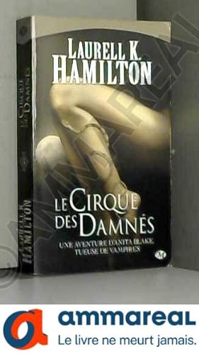 Bild des Verkufers fr Anita Blake, tome 3 : Le Cirque des damns zum Verkauf von Ammareal