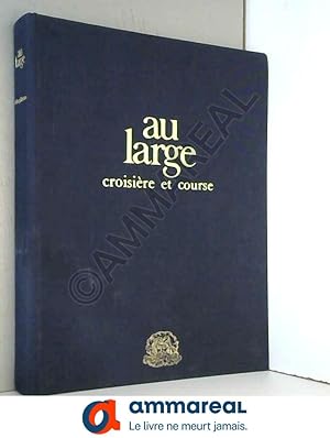 Seller image for Au large croisiere et course for sale by Ammareal