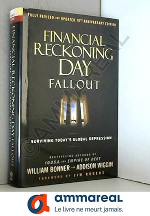 Bild des Verkufers fr Financial Reckoning Day Fallout: Surviving Todays Global Depression zum Verkauf von Ammareal