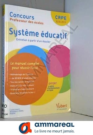 Seller image for Concours Professeur des coles - Systme ducatif - Le manuel complet pour aborder l'oral - Entretien avec le jury - CRPE 2018 for sale by Ammareal