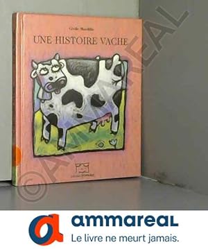 Seller image for Une histoire de vache for sale by Ammareal