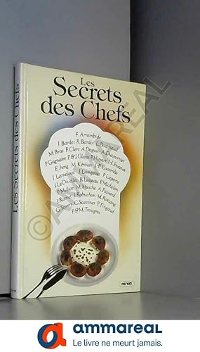 Image du vendeur pour Les Secrets des chefs mis en vente par Ammareal