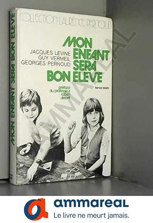 Seller image for MON ENFANT SERA BON ELEVE. for sale by Ammareal