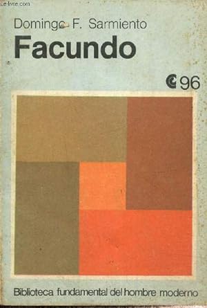 Bild des Verkufers fr Facundo (Collection "Biblioteca fundamental del hombre moderno", n96) zum Verkauf von Le-Livre