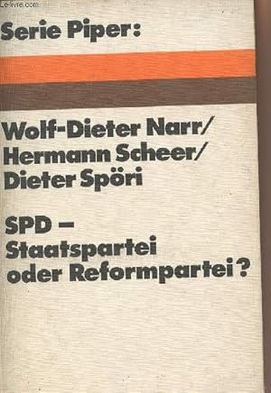 Bild des Verkufers fr SPD - Staatspartei oder Reformpartei ? - Serie Piper n125 zum Verkauf von Le-Livre