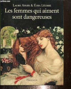 Seller image for Les femmes qui aiment sont dangereuses for sale by Le-Livre