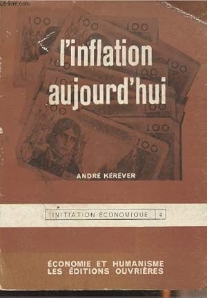 Image du vendeur pour L'inflation aujourd'hui - "Initiation conomique" n4 mis en vente par Le-Livre