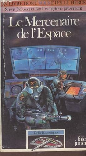 Image du vendeur pour Le Mercenaire de l'Espace (Collection : "Folio Junior n298") mis en vente par Le-Livre