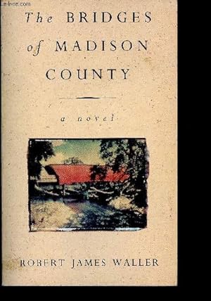 Bild des Verkufers fr The bridges of Madison County zum Verkauf von Le-Livre