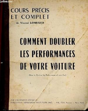 Seller image for Comment doubler les performances de votre voiture / How to Double the Performance of your Car. Cours prcis et complet for sale by Le-Livre