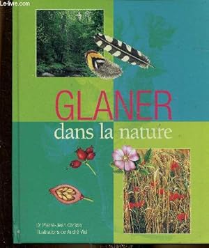 Image du vendeur pour Glaner dans la nature mis en vente par Le-Livre