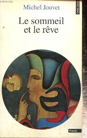 Image du vendeur pour Le sommeil et le rve (Collection "Points Odile Jacob", nOJ35) mis en vente par Le-Livre