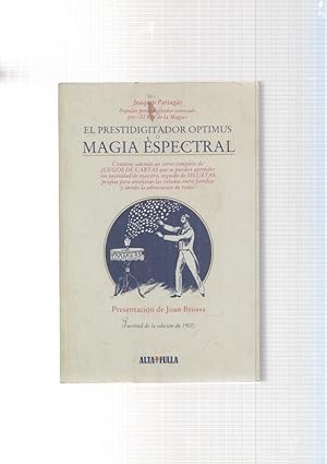 Seller image for El prestidigitador Optimus o Magia Espectral. contiene ademas un curso completo for sale by El Boletin