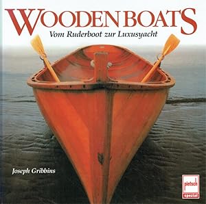 Bild des Verkufers fr Wooden Boats: Vom Ruderboot zur Luxusyacht. zum Verkauf von Antiquariat Bernhardt