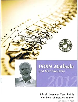 DORN-Methode und Meridianlehre. Für ein besseres Verständnis der Fernschmerzwirkungen. Die Meridi...