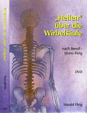 Heilen über die Wirbelsäule DVD. Mit diesem Film können die Schüler die Methoden nach Dorn und Br...