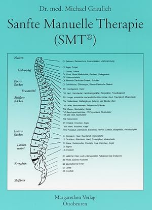 Sanfte manuelle Therapie (SMT®) - Band 6. Kurzlehrbuch zur SMT®. Dr. med. Michael Graulich (Facha...