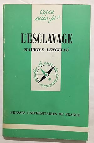 Bild des Verkufers fr L' Esclavage zum Verkauf von librairie philippe arnaiz