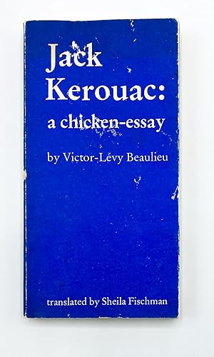 Bild des Verkufers fr JACK KEROUAC: A Chicken-Essay zum Verkauf von Brian Cassidy Books at Type Punch Matrix