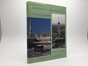 Bild des Verkufers fr MODERNITY AND TRADITION: THE SAUDI EQUATION (FULLY REVISED EDITION) zum Verkauf von Any Amount of Books