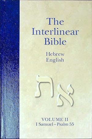 Bild des Verkufers fr The Interlinear Hebrew-Aramaic Old Testament, Volume II: I Samuel-Psalm 55 zum Verkauf von Wonder Book