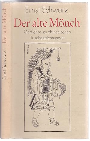 Seller image for Der alte Mnch. Gecihte zu chinesischen Tuschezeichnungen for sale by Graphem. Kunst- und Buchantiquariat