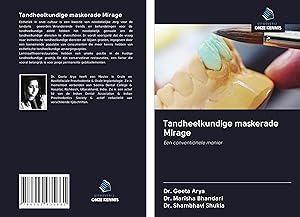 Bild des Verkufers fr Tandheelkundige maskerade Mirage zum Verkauf von moluna