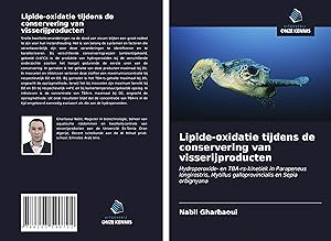 Seller image for Lipide-oxidatie tijdens de conservering van visserijproducten for sale by moluna