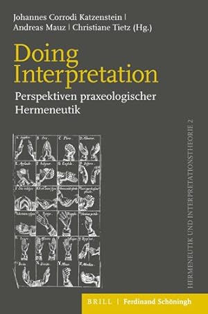 Immagine del venditore per Doing Interpretation : Perspektiven Praxeologischer Hermeneutik -Language: german venduto da GreatBookPricesUK