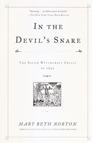 Immagine del venditore per In the Devil's Snare : The Salem Witchcraft Crisis of 1692 venduto da GreatBookPrices