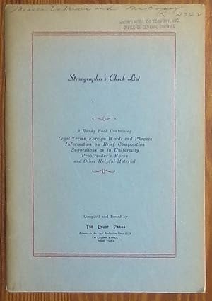 Seller image for Stenographer's Check List - A Handy Book Containing Legal Terms, Foreign Words and Phrases; Information on Brief Composition; Suggestions as to Uniformity; Proofreader's Marks and Other Helpful Material for sale by RG Vintage Books