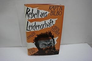 Seller image for Rebell aus Leidenschaft Abenteurer - Maler - Philosoph. for sale by Antiquariat Wilder - Preise inkl. MwSt.