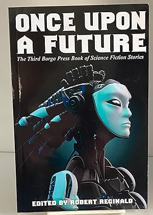 Imagen del vendedor de Once Upon a Future: The Third Borgo Press Book of Science Fiction Stories a la venta por Books Galore Missouri