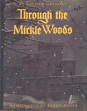 Seller image for Through the Mickle Woods for sale by Bud Plant & Hutchison Books