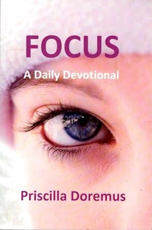 FOCUS: A Daily Devotional