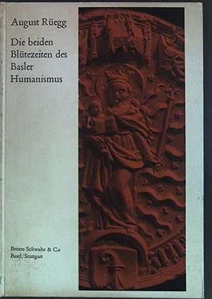 Immagine del venditore per Die beiden Bltezeiten des Basler Humanismus venduto da books4less (Versandantiquariat Petra Gros GmbH & Co. KG)