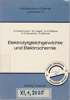 Elektrolytgleichgewichte und Elektrochemie : Lehrbuch / Fachstudium Chemie ; 5