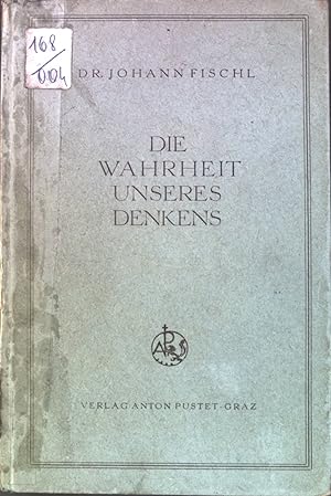 Imagen del vendedor de Die Wahrheit unseres Denkens Christliche Philosophie in Einzeldarstellungen - 2. Band a la venta por books4less (Versandantiquariat Petra Gros GmbH & Co. KG)