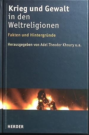 Seller image for Krieg und Gewalt in den Weltreligionen: Fakten und Hintergrnde. for sale by books4less (Versandantiquariat Petra Gros GmbH & Co. KG)