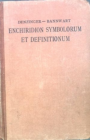 Imagen del vendedor de Enchiridion Symbolorum: Definitionum et declarationum de rebus fidei et morum. a la venta por books4less (Versandantiquariat Petra Gros GmbH & Co. KG)