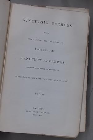 Bild des Verkufers fr Ninety-Six Sermons by the Right Honourable and Reverend Father in God, Lancelot Andrewes, sometime Lord Bishop of Winchester. Published by His Majesty's Special Command. Volume 2: Sermons Preached in Lent, on Good-Friday, and on Easter Day. zum Verkauf von Plurabelle Books Ltd