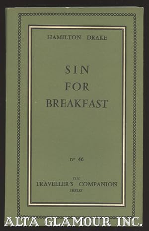 Image du vendeur pour SIN FOR BREAKFAST The Traveller's Companion Series mis en vente par Alta-Glamour Inc.