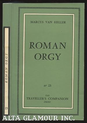 Seller image for ROMAN ORGY The Traveller's Companion Series for sale by Alta-Glamour Inc.