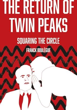Bild des Verkufers fr Return of Twin Peaks : Squaring the Circle zum Verkauf von GreatBookPricesUK