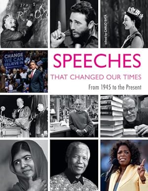 Bild des Verkufers fr Speeches That Changed Our Times : From 1945 to the Present zum Verkauf von GreatBookPrices
