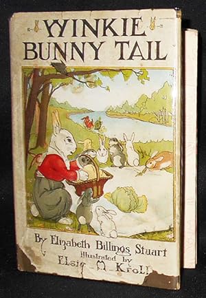 Seller image for Winkie Bunny-Tail by Elizabeth Billings Stuart; Illustrated by Elsie M. Kroll for sale by Classic Books and Ephemera, IOBA