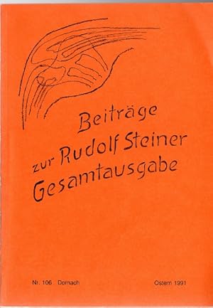 Bild des Verkufers fr Beitrge zur Rudolf Steiner Gesamtausgabe Nr.106, Ostern 1991 zum Verkauf von Versandantiquariat Sylvia Laue