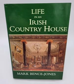 Immagine del venditore per Life in an Irish Country House venduto da Dungeness Books, ABAA